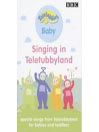 Singing in Teletubbyland